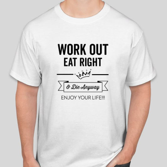 Enjoy Your Life T-shirt