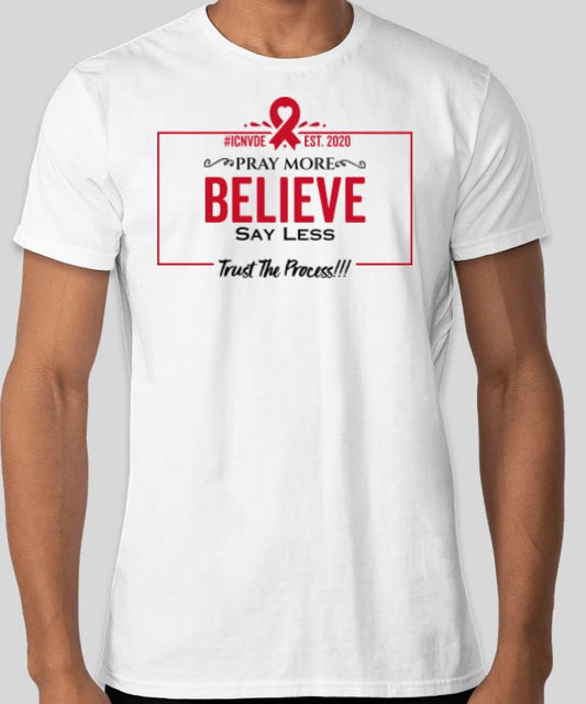 Trust The Process - Believe T-shirt